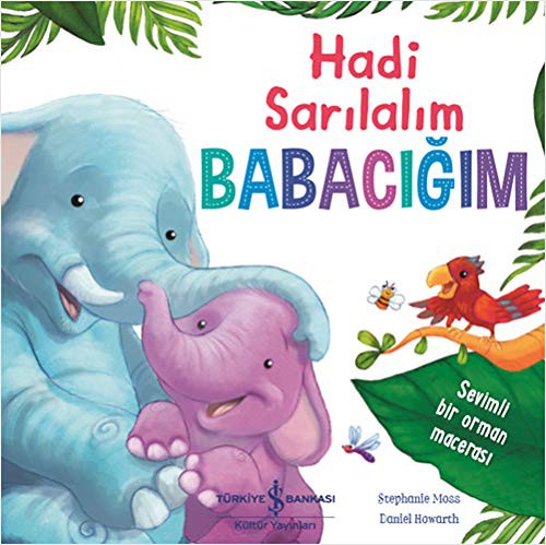 Cover of Hadi Sarilalim Babacigim; Sevimli Bir Orman Macerasi