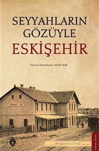 Cover of Seyyahlarin Gözüyle Eskisehir