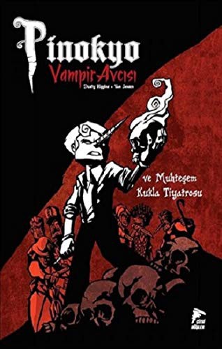 Cover of Pinokyo Vampir Avcisi Cilt 2; Muhtesem Kukla Tiyatrosu