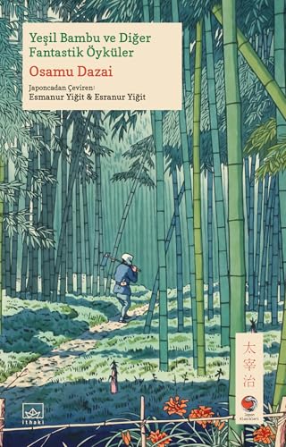 Cover of Yeşil Bambu ve Diğer Fantastik Öyküler