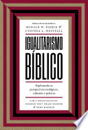Cover of Igualitarismo bíblico: Explorando as perspectivas teológicas, culturais e práticas