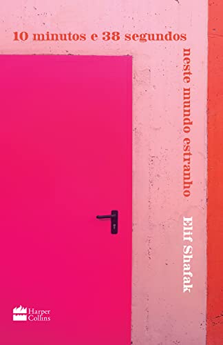 Cover of 10 minutos e 38 segundos neste mundo estranho