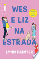 Cover of Wes & Liz's College Road Trip