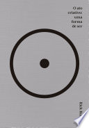 Cover of O ato criativo: Uma forma de ser