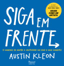 Cover of Siga em frente: 10 maneiras de manter a criatividade nos bons e maus momentos