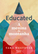 Cover of Educated: A menina da montanha