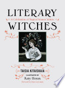 Cover of Literary Witches: A Celebration of Magical Women Writers