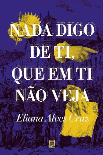 Cover of Nada digo de ti, que em ti não veja