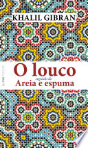 Cover of O louco seguido de Areia e espuma