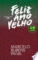 Cover of Feliz ano velho (Edição comemorativa de 40 anos)