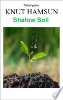 Cover of Shallow Soil - Knut Hamsun