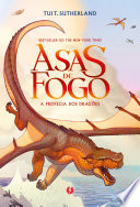 Cover of Asas de Fogo: a profecia dos dragões