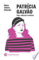 Cover of Patrícia Galvão: Pagu, militante irredutível