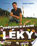 Cover of Vypěstujte si své vlastní léky
