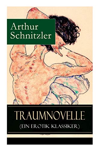 Cover of Traumnovelle (Ein Erotik Klassiker): Geheimnisvolle Entdeckungsreise in die erotischen Tiefen der eigenen Psyche