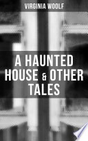 Cover of A Haunted House & Other Tales