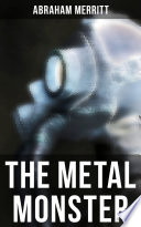 Cover of THE METAL MONSTER