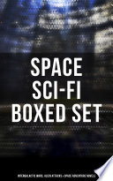 Cover of Space Sci-Fi Boxed Set: Intergalactic Wars, Alien Attacks & Space Adventure Novels
