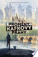 Cover of Proměny Kafkovy Prahy