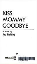 Cover of Kiss Mommy Goodbye