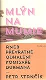 Cover of Mlýn na mumie