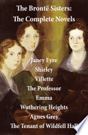 Cover of The Brontë Sisters: The Complete Novels (Unabridged)
