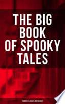 Cover of THE BIG BOOK OF SPOOKY TALES - Horror Classics Anthology