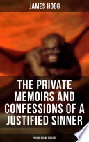 Cover of The Private Memoirs and Confessions of a Justified Sinner