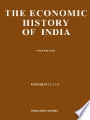 Cover of The Economic History Of India - Vol.I