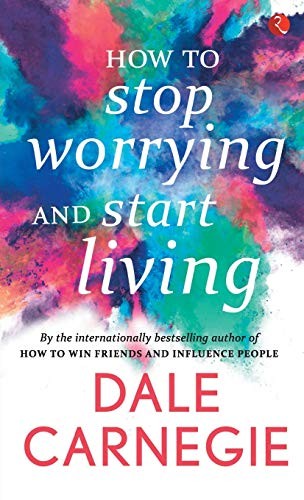 Cover of How to Stop Worrying and Start Living