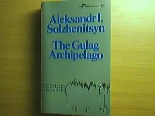 Cover of The Gulag Archipelago 1918-1956: An Experiment in Literary Investigation