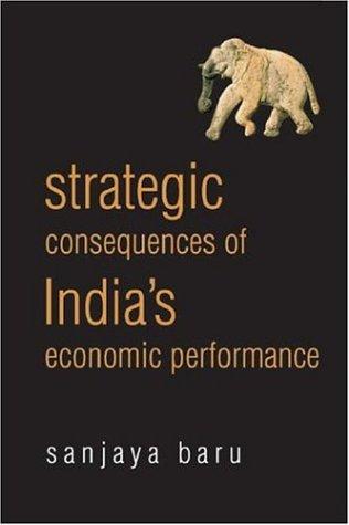 Cover of Strategic Consequences of India's Economic Performance