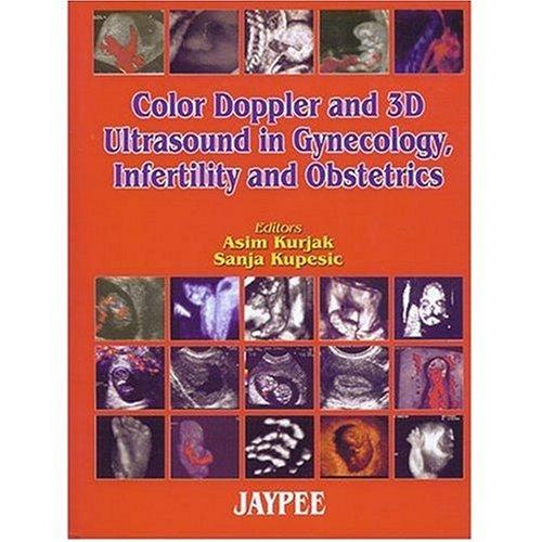 Cover of Color Doppler & 3D Ultrasound in Gynecology, Infertility & Obstetrics