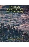 Cover of Indian tradition, its continuity