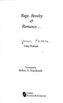 Cover of Rage, revelry & romance--