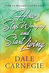 Cover of How to Stop Worrying and Start Living