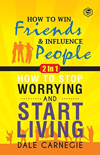 Cover of Dale Carnegie (2In1): How To Win Friends & Influence People and How To Stop Worrying & Start Living