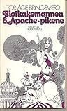 Cover of Bløtkakemannen & Apache-pikene