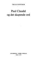 Cover of Paul Claudel og det skapende ord