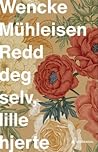 Cover of Redd deg selv, lille hjerte