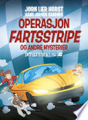 Cover of Operasjon Fartsstripe og andre mysterier