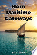 Cover of Horn Maritime Gateways