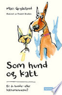 Cover of Som hund og katt