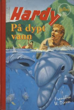 Cover of Hardy-guttene på dypt vann