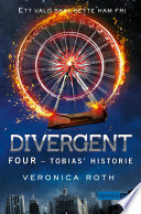 Cover of Divergent - Four - Tobias' historie