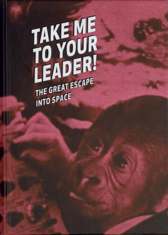 Cover of Take Me to Your Leader! The Great Escape into Space