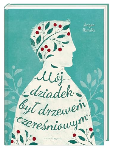 Cover of Mój dziadek był drzewem czereśniowym