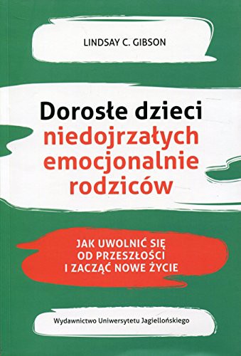 Cover of Dorosle dzieci niedojrzalych emocjonalnie rodzicow