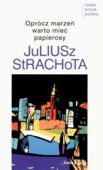 Cover of Oprocz marzen warto miec papierosy