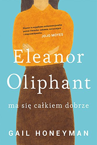 Cover of Eleanor Oliphant ma sie calkiem dobrze